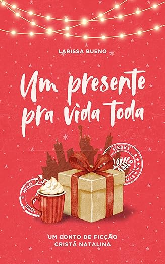 Um presente pra vida toda